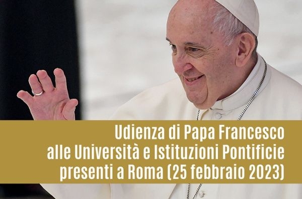Il PAPA ALLE UNIVERSITA' PONTIFICIE